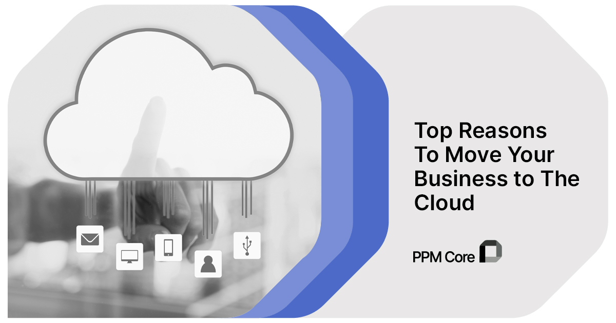 top reasons to move your business to the cloud